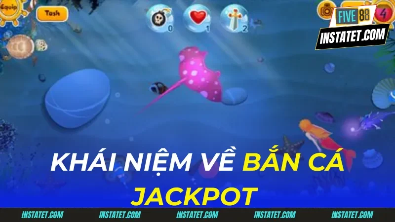 bắn cá jackpot